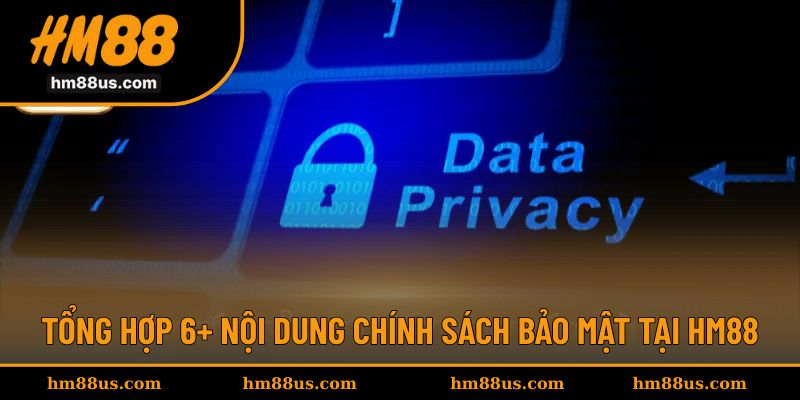 Tổng hợp 6+ quy định chính sách bảo mật mới nhất
